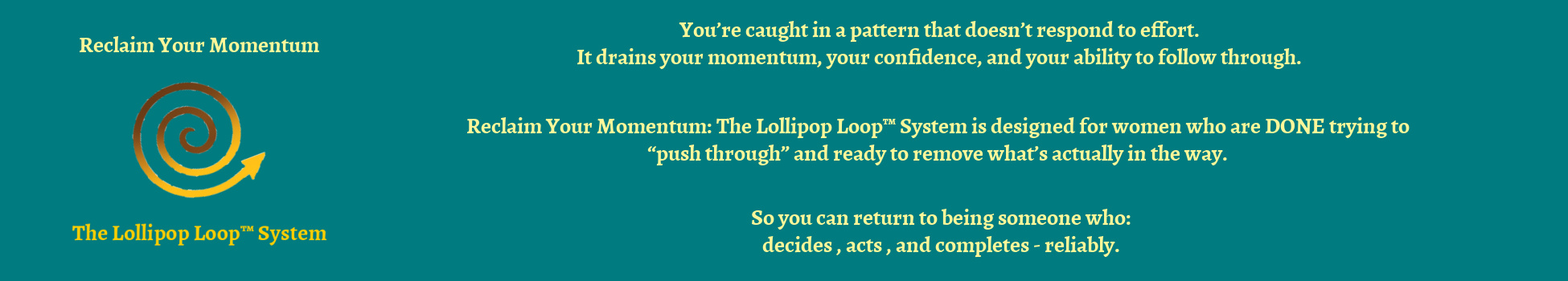 Reclaim Your Momentum - Lollipop Loop™ System banner