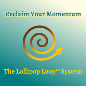 spiral ending with right-facing arrow with the words "Reclaim Your Momentum - The Lollipop Loop™ System"
